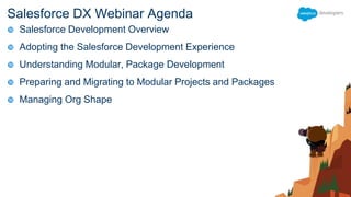 Simplify your code with Salesforce DX and module development | PPTX