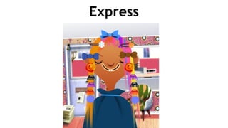 Express
 
