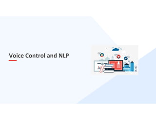 14
Voice Control and NLP
 