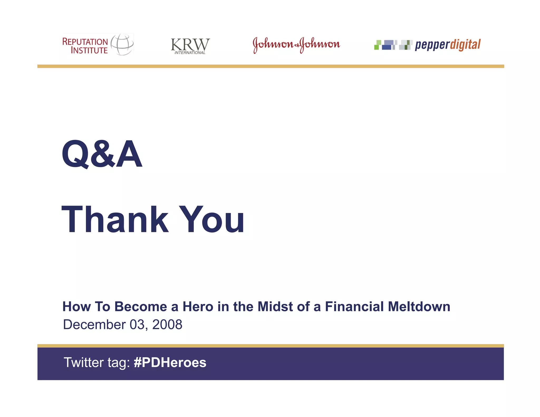 How To Become a Hero in the Midst of a Financial Meltdown