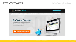TWENTY TWEET

http://twentytweet.com

#FormaciónEBusiness

 