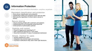 Information Protection
Better secure your sensitive information—anytime, anywhere
 