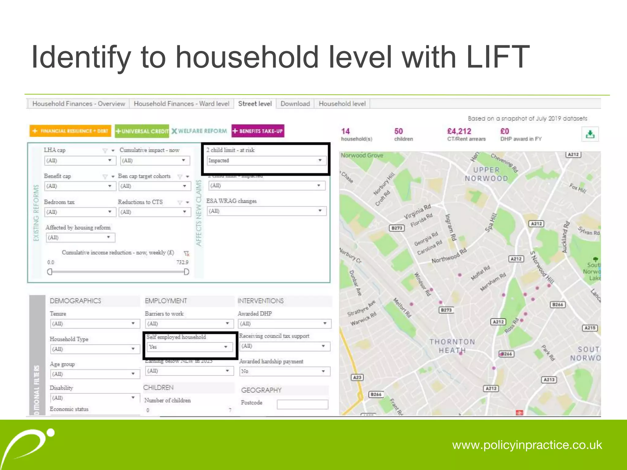 www.policyinpractice.co.uk
Identify to household level with LIFT
 