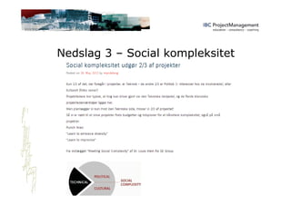 Nedslag 3 – Social kompleksitet
 