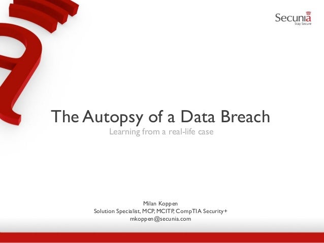 The Autopsy Of A Data Breach Webinar The Autopsy Of A Data Breach Webinar