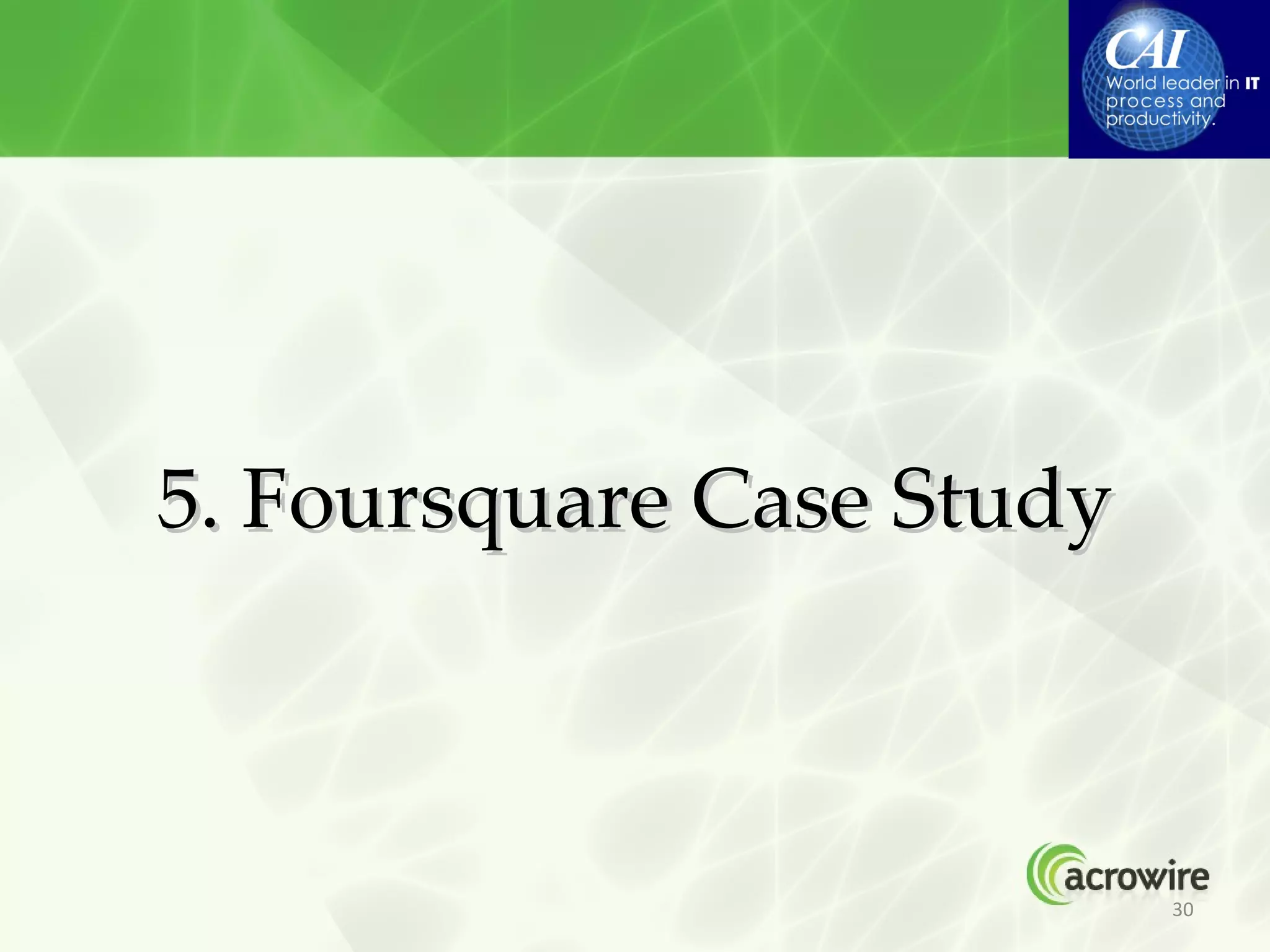 5. Foursquare Case Study



                           30
 