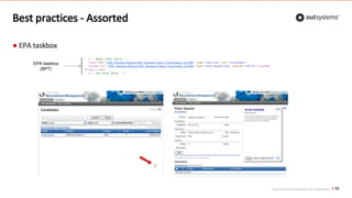 Top front-end techniques for OutSystems
Best practices - Assorted
● EPA taskbox
50
EPA taskbox
(BPT)
 