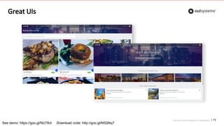 Top front-end techniques for OutSystems
Great UIs
73
See demo: https://goo.gl/NU78vt Download code: http://goo.gl/N5QNq7
 