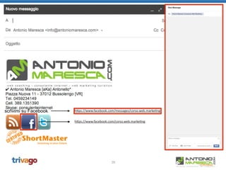 29
scrivimi su Facebook hEps://www.facebook.com/messages/corso.web.marke9ng
hEps://www.facebook.com/corso.web.marke9ng
 