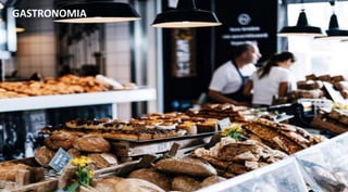 GASTRONOMIA
 