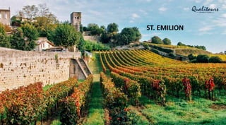 ST. EMILION
 