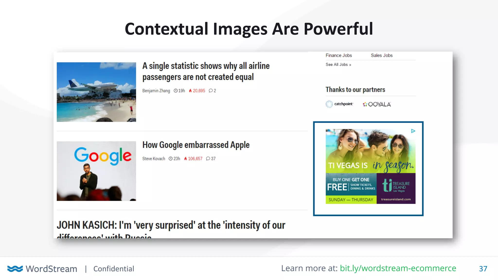 | Confidential 37Learn more at: bit.ly/wordstream-ecommerce
Contextual Images Are Powerful
 