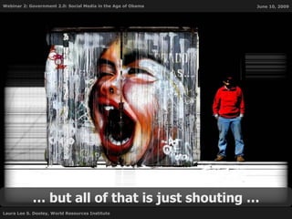 …  but all of that is just shouting … 