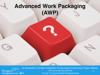Advanced Work Packaging (AWP): An Illustration of the Mortar Concept(c ...