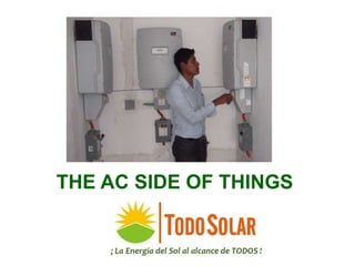 THE AC SIDE OF THINGS
 