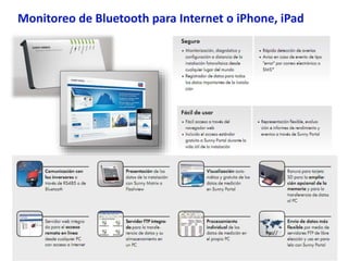 30
Monitoreo de Bluetooth para Internet o iPhone, iPad
 