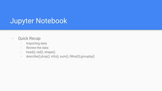 Webinar 03 - Data Analysis with Python and Jupyter Notebook | PPTX