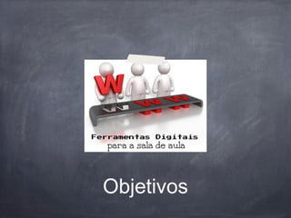 Objetivos
 