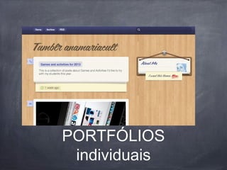 PORTFÓLIOS
 individuais
 