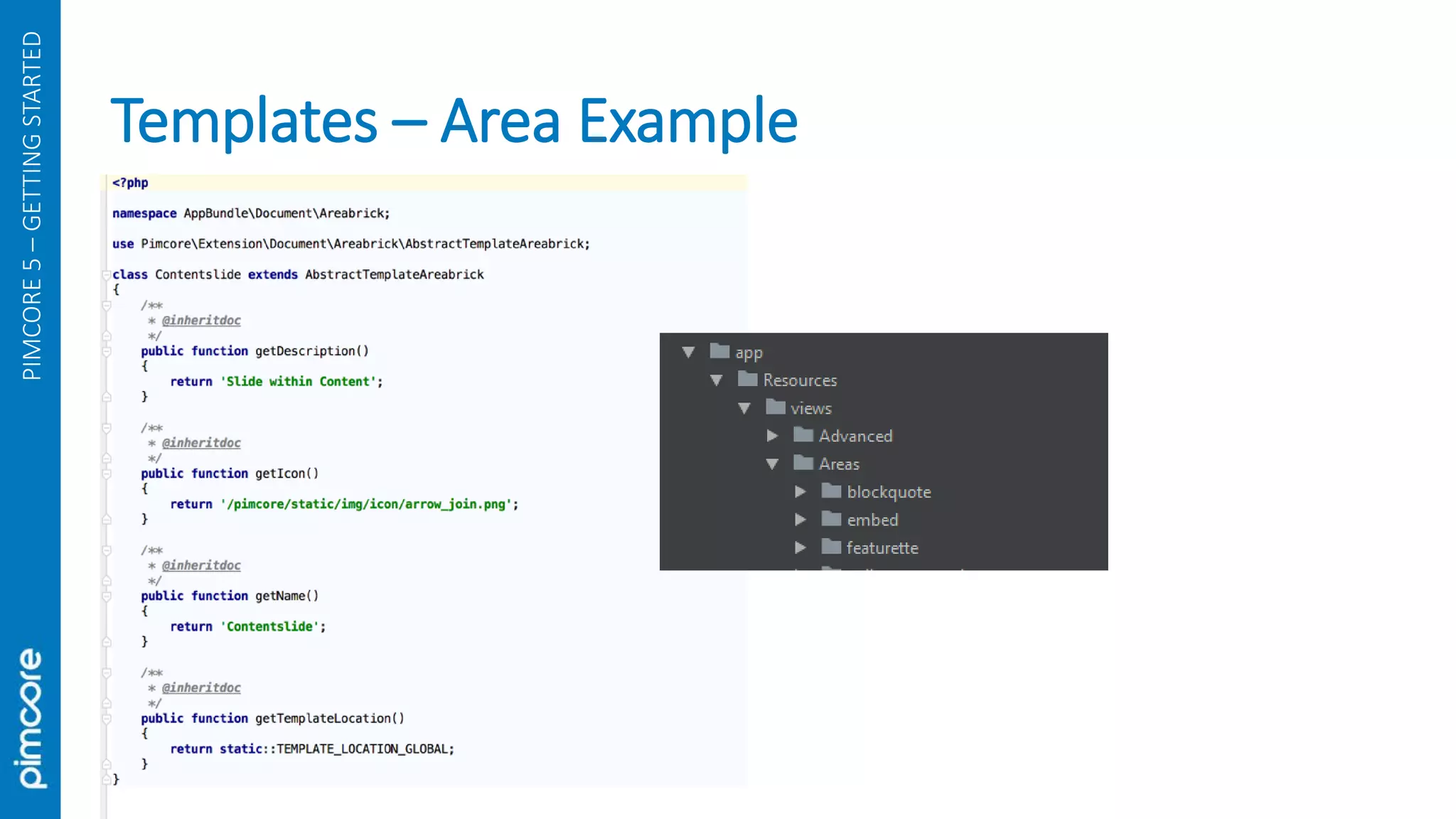Templates – Area Example
PIMCORE5–GETTINGSTARTED
 