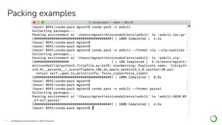 31 Conﬁdential and Proprietary. © 2020 Anaconda
Packing examples
 