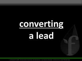 converting 
a lead 
 