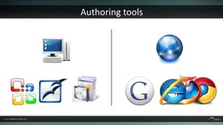 Authoring tools
 