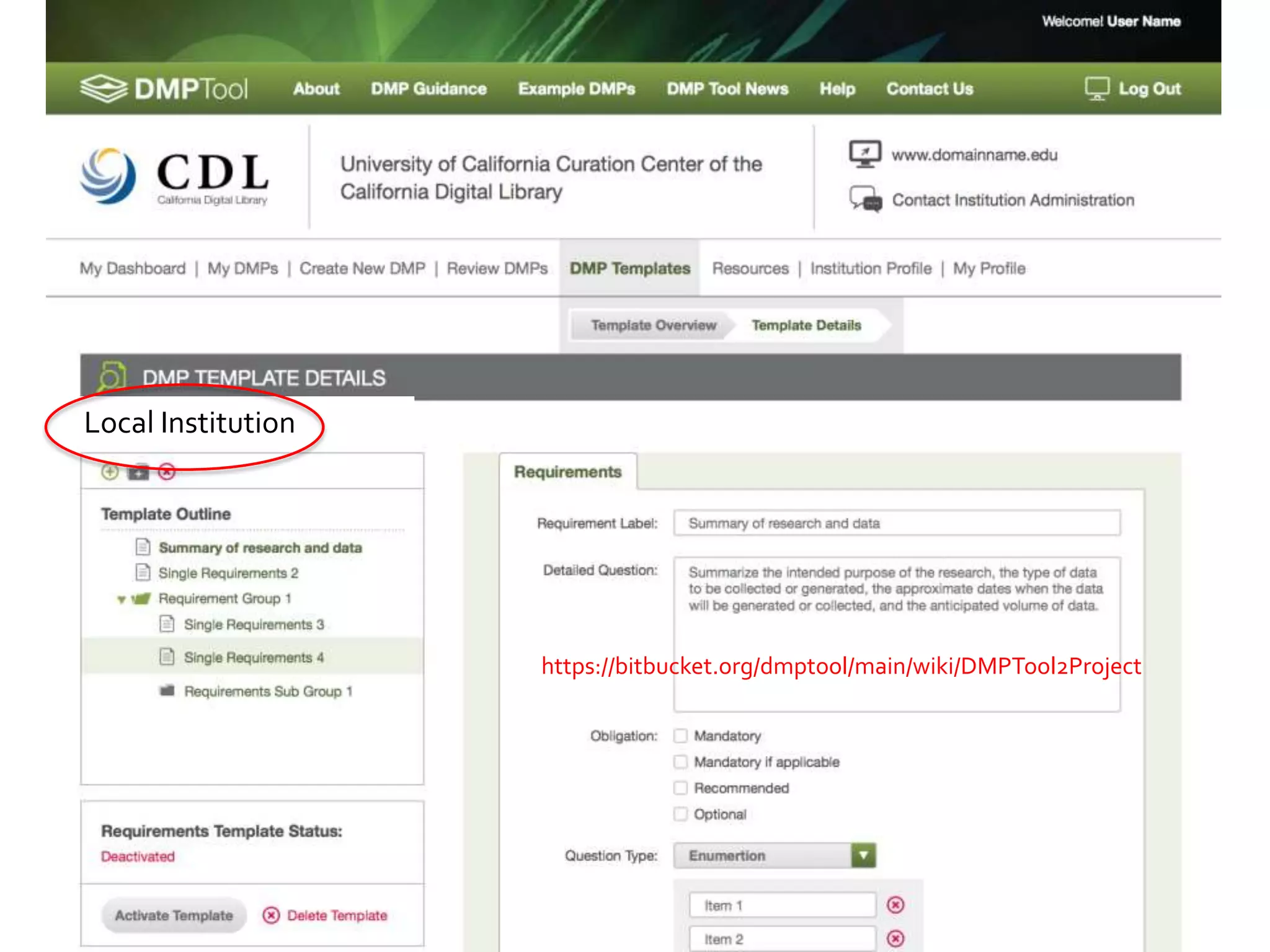 Local Institution
https://bitbucket.org/dmptool/main/wiki/DMPTool2Project
 