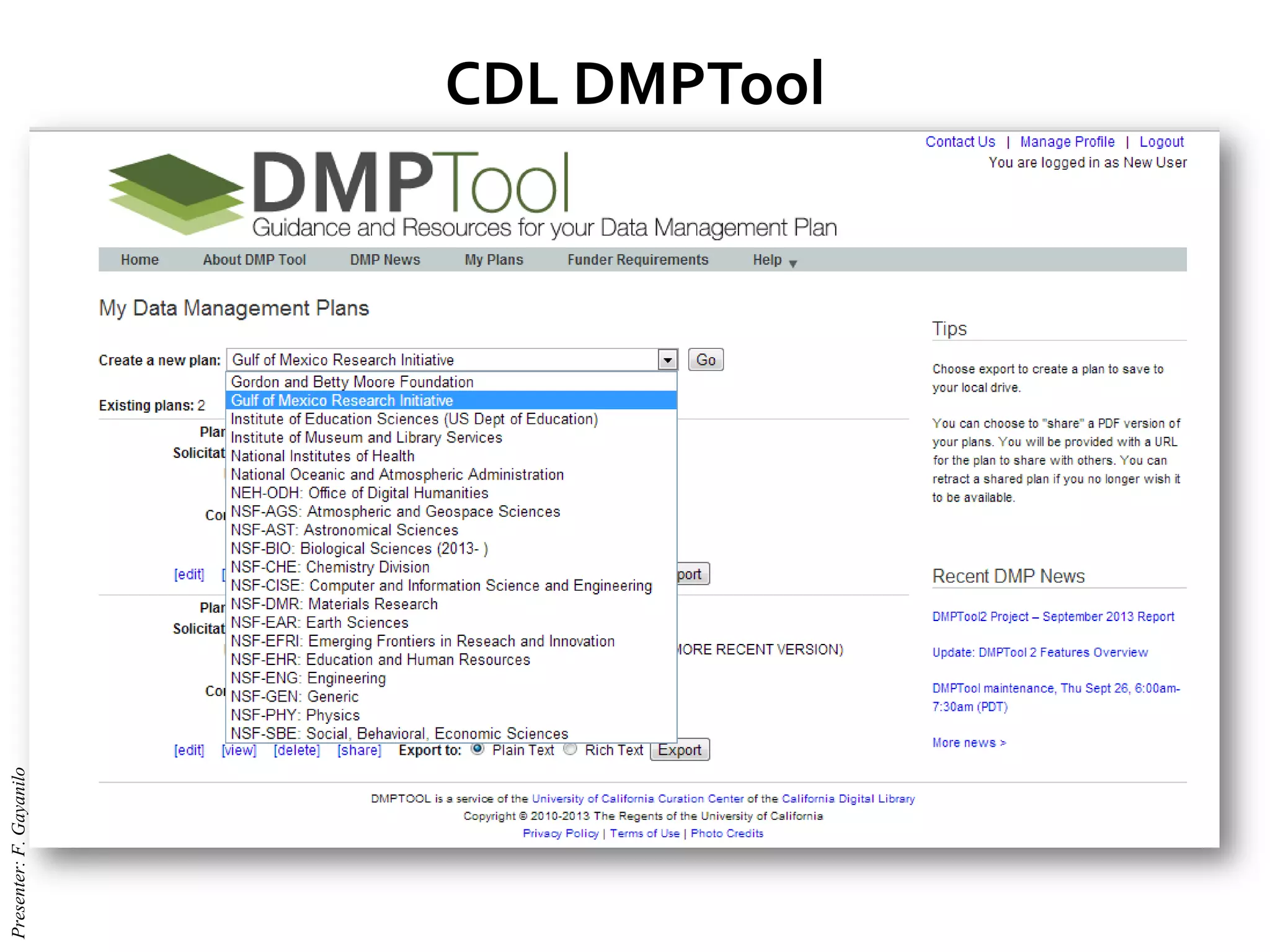 CDL DMPTool
Presenter:F.Gayanilo
 