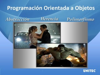 Programación Orientada a Objetos
PolimorfismoAbstracción Herencia
 