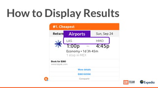 How to Display Results
Airports
 
