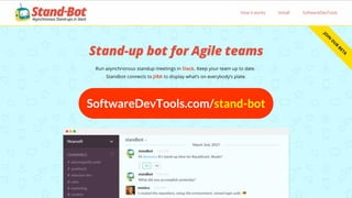 SoftwareDevTools.com/stand-bot
 