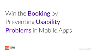 Booking
Usability
Problems
 