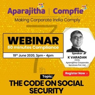  The Code On Social Security - Webinar - 60 Min Compliance- 19th June 2020