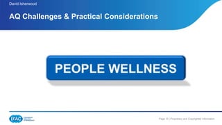 Page 15 | Proprietary and Copyrighted Information
AQ Challenges & Practical Considerations
David Isherwood
 