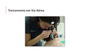 Treinamento em Via Aérea 
 