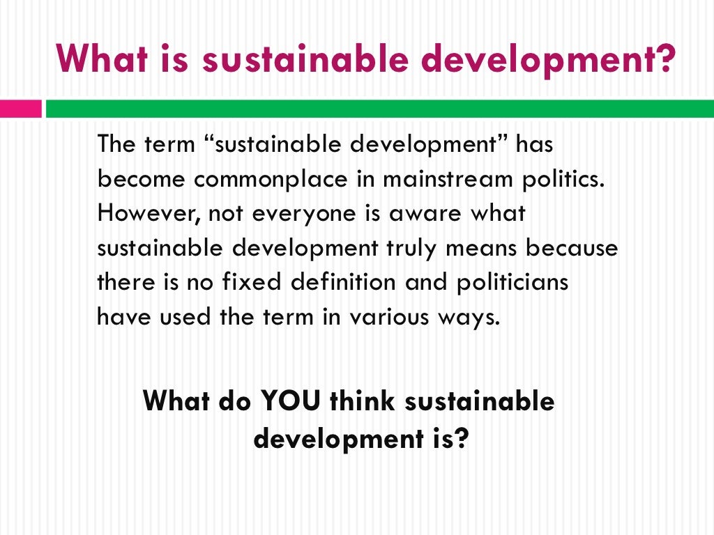 What is sustainable development? The