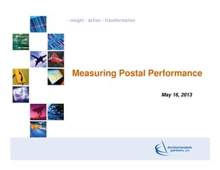 Measuring Postal Performance
May 16, 2013
 