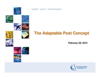 The Adaptable Post Concept
February 28, 2013
 