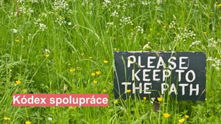 # 1
Kódex spolupráce
 