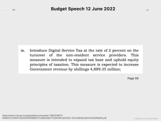 © Research ICT Solutions 2022
32
RIS Budget Speech 12 June 2022
https://www.mof.go.tz/uploads/documents/en-1655219417-
SPEECH%20OF%20GOVERNMENT%20BUDGET%20FOR%202022-23%20ENGLISH%20VERSION.pdf
Page 59
 