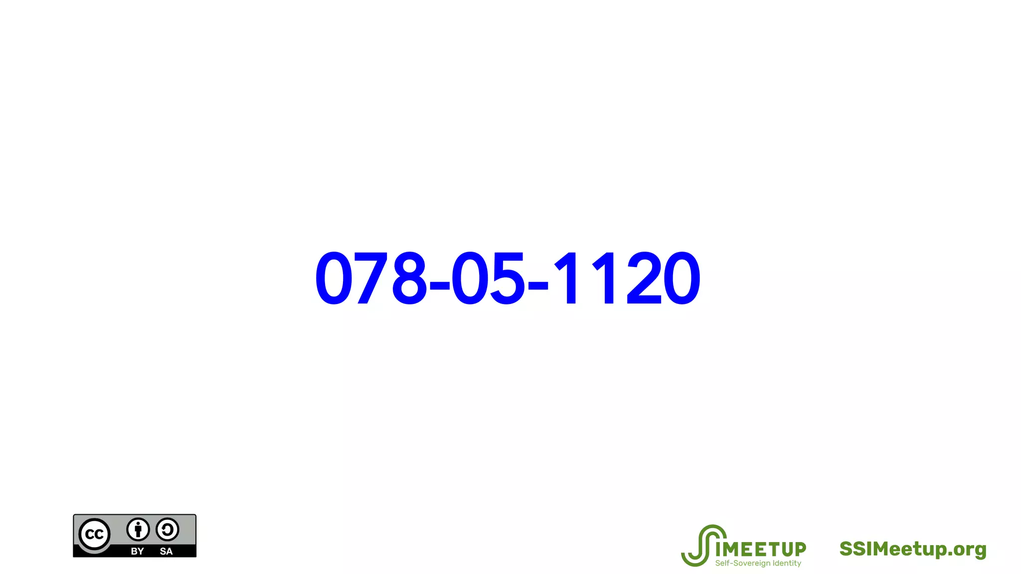 078-05-1120
SSIMeetup.org
 