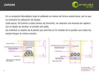 ZANJAS



    En un proyecto fotovoltaico todo el cableado se realiza de forma subterránea, por lo que
    es necesario la utilización de zanjas.
    Cada aprox. 40 metros o cada cambio de dirección, se colocará una arqueta de registro
    con el objeto de facilitar el tendido del cable.
    Se realizará un diseño de la planta que permita en la medida de lo posible que todas las
    zanjas tengan la misma sección.




8
 