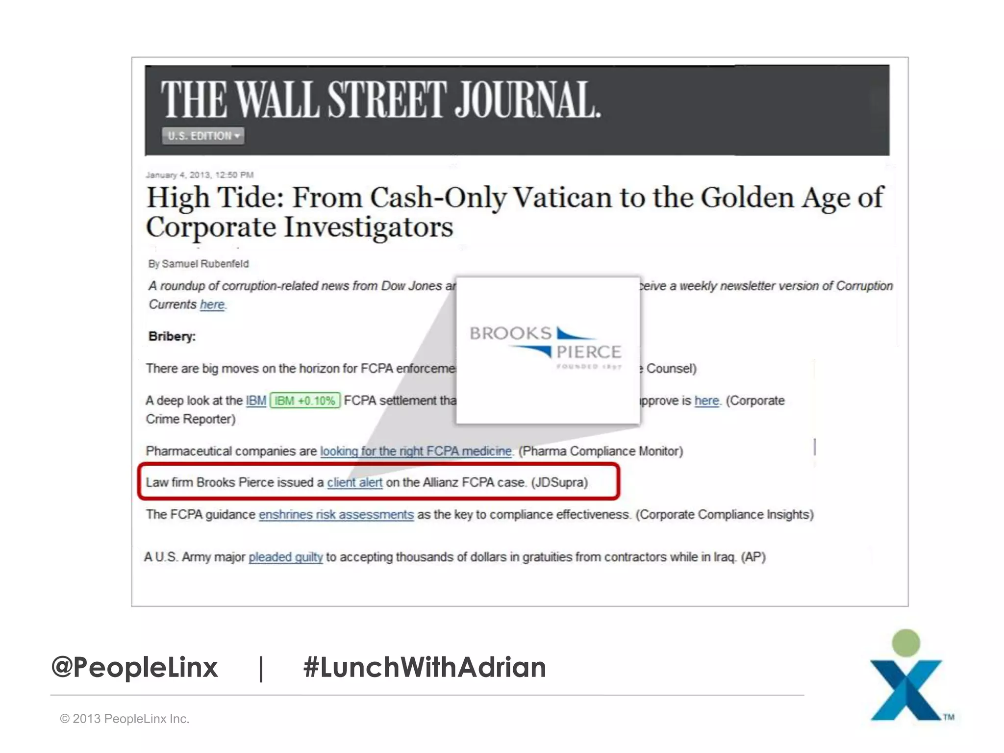 @PeopleLinx
© 2013 PeopleLinx Inc.

|

#LunchWithAdrian

 