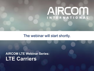 AIRCOM LTE Webinar 3 - LTE Carriers | PDF