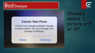 Should I
delete 1
picture or 5
or 10?
BadDesigns
 