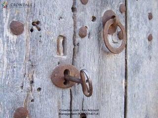 Crowdale.com - Key Account
Management (KAM201401-4)

 