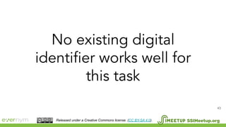 43
SSIMeetup.orgReleased under a Creative Commons license. (CC BY-SA 4.0).
 