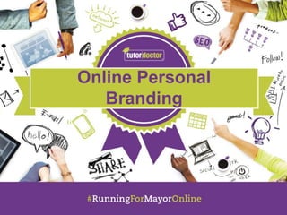 Online Personal
Branding
 