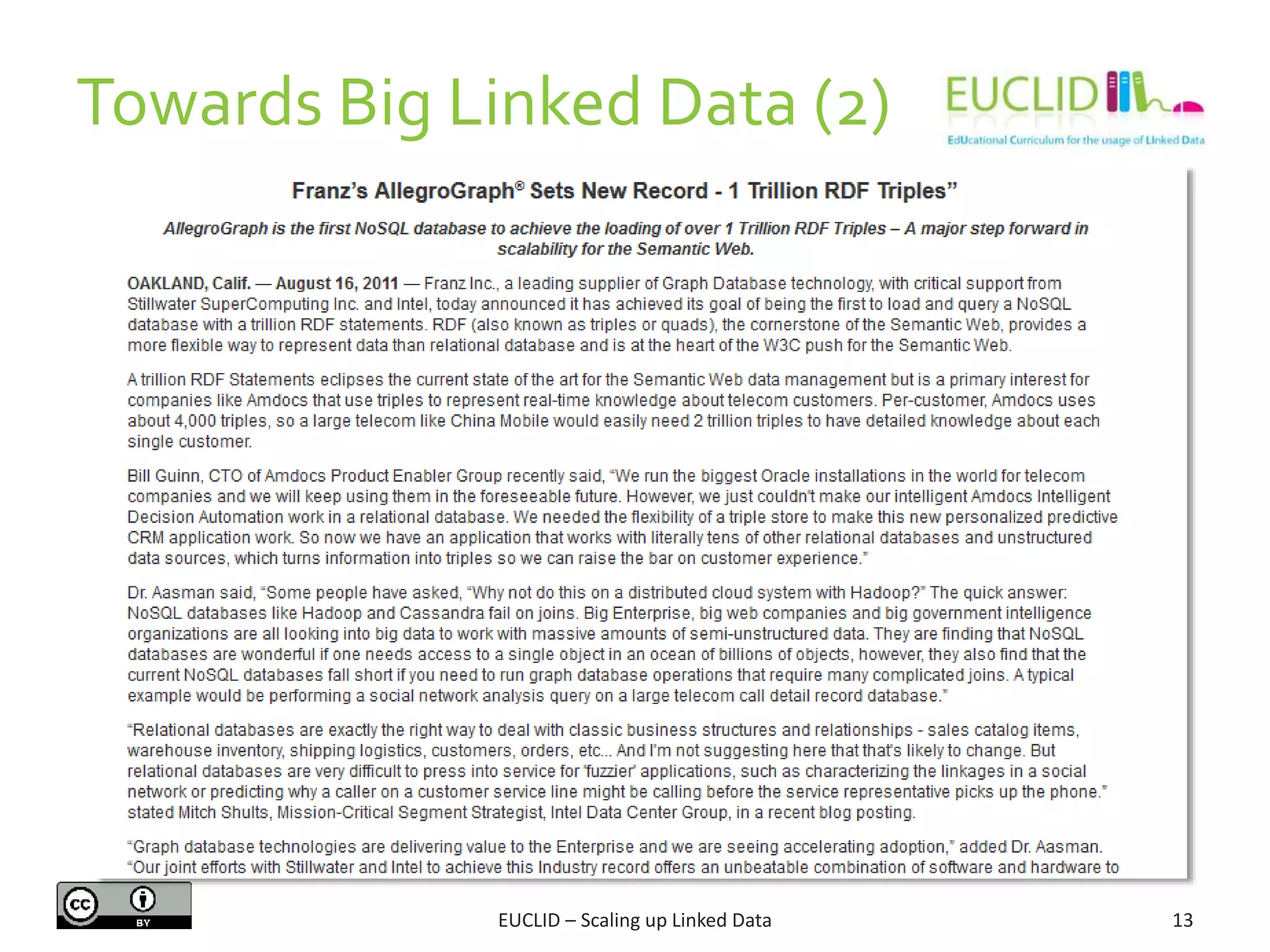 Towards Big Linked Data (2)
13EUCLID – Scaling up Linked Data
 